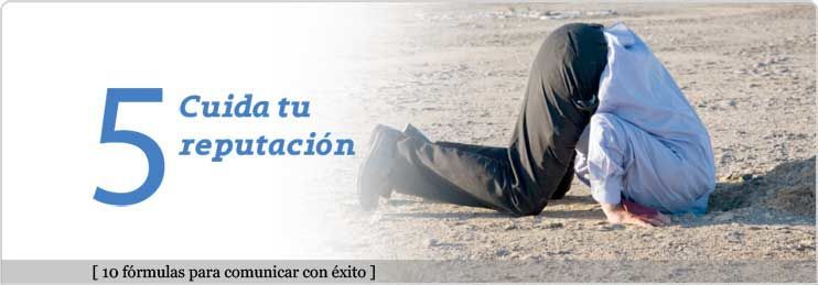 Cuida tu reputación